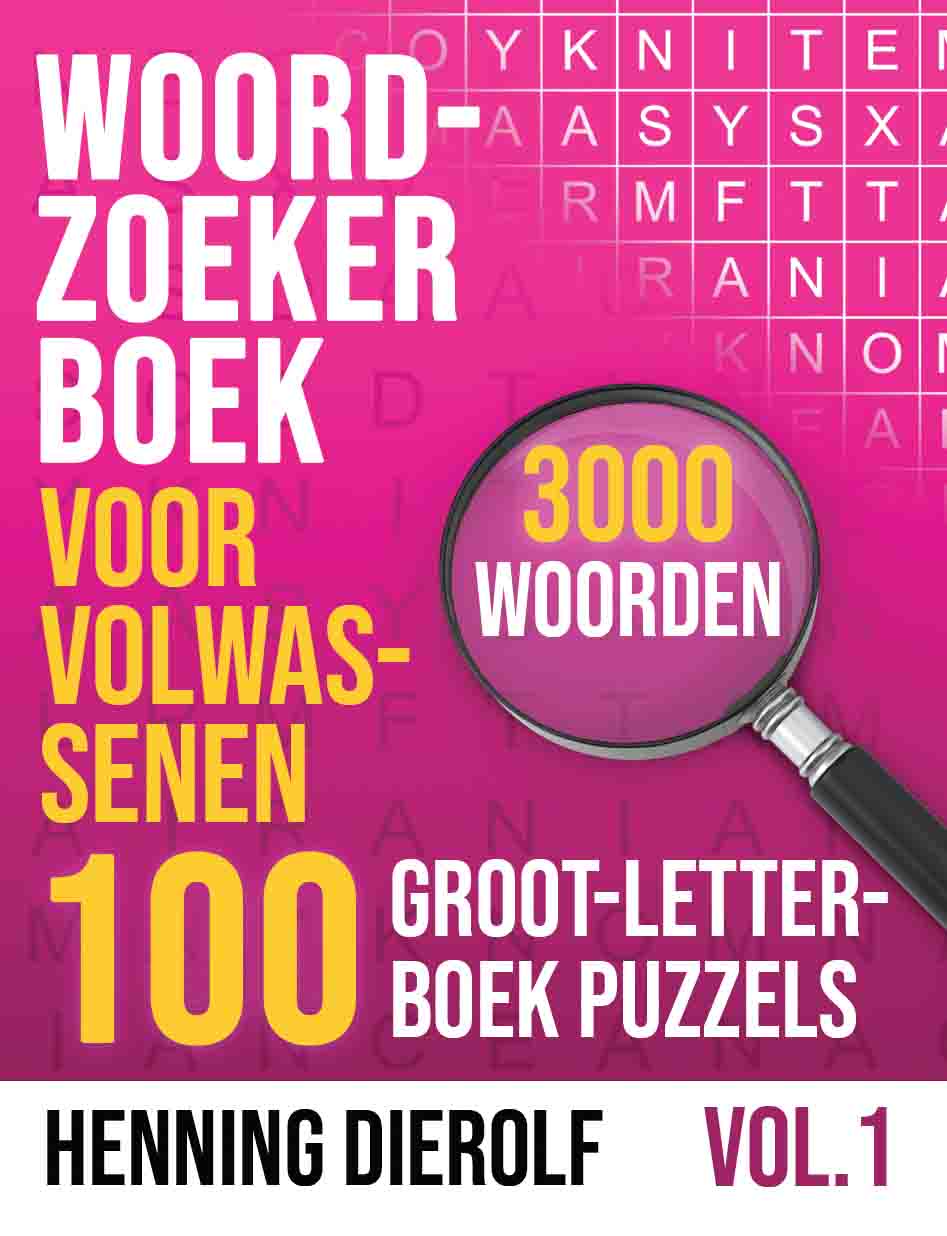 Woordzoeker Boek voor Volwassenen | 100 Groot-Letterboek Puzzels | 3000 Woorden: Ervaar het plezier van klassieke woordzoekers
